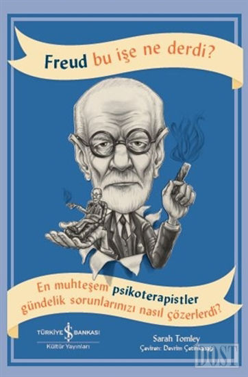 Freud Bu İşe Ne Derdi?